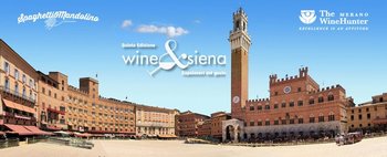 Wine&Siena: capolavori del gusto e dove trovarli: scopri